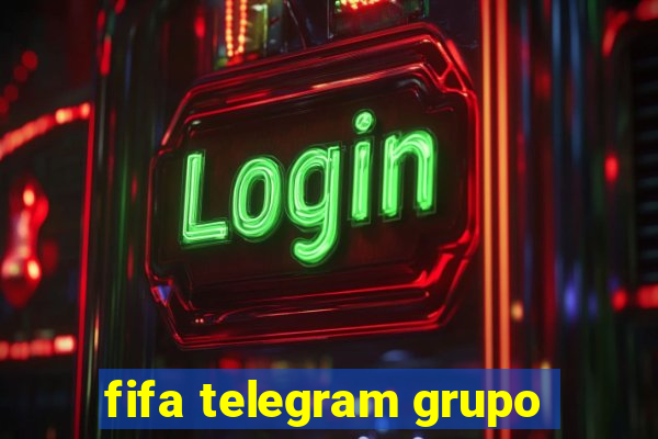 fifa telegram grupo